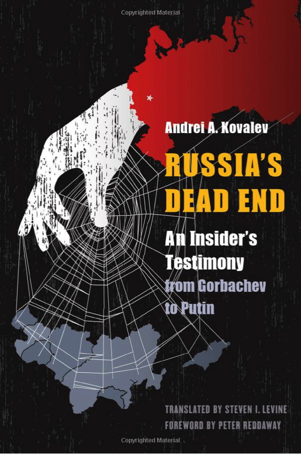 Couverture. Potomac Books. An Insider|s Testimony from Gorbachev to Putin, by Andrei A. Kovalev. 2017-08-01
